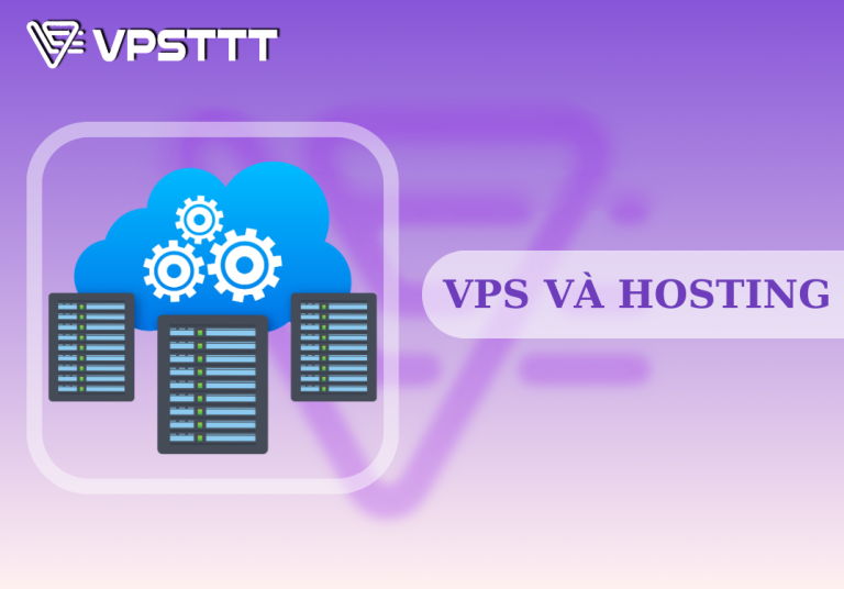 VPS và Hosting
