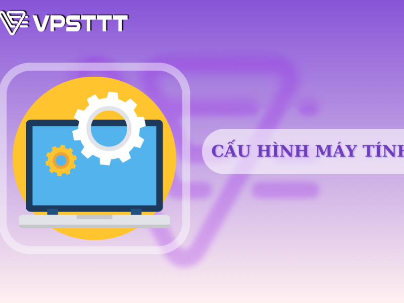 cấu hình máy tính